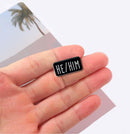 He Him Black Rectangle Silicone Pronoun Pins for Gay Pride